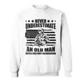 Never Underestimate An Old Man With Military Background Sweatshirt