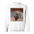 Vintage Cowgirl Leave Them Broadway Girls Alone Western Gift Sweatshirt