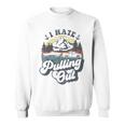 Vintage Truck Towing Boat Captain Funny I Hate Pulling Out Sweatshirt