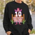 10Th Birthday Cowgirl 10 Years Old Girl Rodeo Lover Party Sweatshirt Gifts for Him