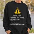 404 Error Costume Not Found Nerdy Geek Computer Sweatshirt Gifts for Him