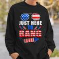 4Th Of July Im Just Here To Bang Fireworks Sweatshirt Gifts for Him