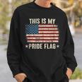 4Th Of July Patriotic This Is My Pride Flag Usa American Sweatshirt Gifts for Him