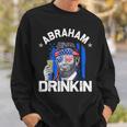 Abraham Drinkin Funny Abe Lincoln Merica Usa July 4Th Sweatshirt Gifts for Him