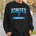 Acrotex Gymnastics Sweatshirt Gifts for Him