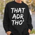 That Adr Tho' Revenue Manager Sweatshirt Gifts for Him