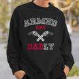Armed And Dadly Funny Deadly Father Gift For Fathers Gift For Mens Sweatshirt Gifts for Him
