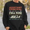 Assistant Principal Isnt An Actual Job Title Sweatshirt Gifts for Him Assistant Principal Isnt An Actual Job Title Sweatshirt Gifts for Him