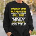 Assistant Store Manager Wizard Isnt An Actual Job Title Sweatshirt Gifts for Him