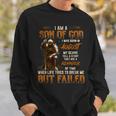 August Son Of God My Scars Tell A Story Reminder Of Time Gift For Mens Sweatshirt Gifts for Him