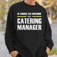 Awesome Catering Manager Sweatshirt Gifts for Him