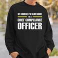 Awesome Chief Compliance Officer Sweatshirt Gifts for Him