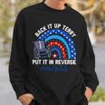 Back It Up Terry Put It In Reverse 4Th Of July Rainbow Women Sweatshirt Gifts for Him