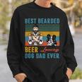 Beer Best Bearded Beer Loving Dog Dad Ever Border Collie Dog Love Sweatshirt Gifts for Him