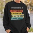 Before You Bother Me Gift For Programming Students - Before You Bother Me Gift For Programming Students Sweatshirt Gifts for Him