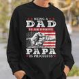 Being Dad Is An Honor Being Papa Is Priceless Usa Flag Gift For Mens Sweatshirt Gifts for Him