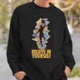 Believe In Yourself Basket-Ball Motivation Citation Sweatshirt Gifts for Him