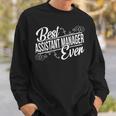 Best Assistant Manager Ever Birthday Sweatshirt Gifts for Him