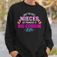 Only The Best Nieces Get Promoted To Big Cousin 2024 Sweatshirt Gifts for Him