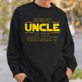 Best Uncle In The Galaxy Funny Uncle Gifts Sweatshirt Gifts for Him