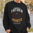 Biker Dad Gifts Motorcycle Fathers Day Gift For Fathers Gift For Mens Sweatshirt Gifts for Him
