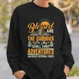 Blessed Are The Curious National Parks Sweatshirt Gifts for Him