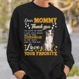 Blue Merle Collie Dear Mommy Thank You For Being My Mommy Sweatshirt Gifts for Him