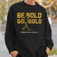 Be Bold Go Gold For Childhood Cancer Awareness Sweatshirt Gifts for Him