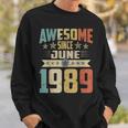 Born In June 1989 Birthday Awesome Since June 1989 Sweatshirt Gifts for Him