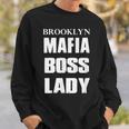 Brooklyn Mafia Boss Lady Italian Family Sweatshirt Gifts for Him