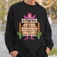 Brother Of The Birthday Cowgirl Kids Rodeo Party Bday Sweatshirt Gifts for Him