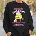 Bsn Lpn Cna Funny Nursing Chick Welcome To Night Shift Nurse Sweatshirt Gifts for Him