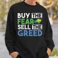 Buy The Fear Sell The Greed Quotes Stock Market Trader Sweatshirt Gifts for Him