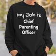 Chief Parenting Officer Celebrate Your Parenting Role Sweatshirt Gifts for Him Chief Parenting Officer Celebrate Your Parenting Role Sweatshirt Gifts for Him