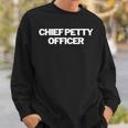 Chief Petty Officer Insignia Text Apparel US Military Sweatshirt Gifts for Him