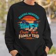 Costa Rica 2023 Making Memories Family Trip Vacation Costa Rica Funny Gifts Sweatshirt Gifts for Him