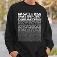 Crazy I Was Crazy Once Trending Meme T-Shir Sweatshirt Gifts for Him
