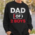 Dad Of 2 Boys Battery Low Daddy Fathers Day Gift Sweatshirt Gifts for Him