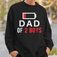Dad Of 2 Boys Battery Low Gift From Son Fathers Day Sweatshirt Gifts for Him