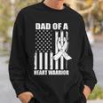 Dad Of A Heart Warrior Heart Disease Awareness Sweatshirt Gifts for Him