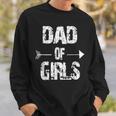 Dad Of Girls Sweatshirt Gifts for Him