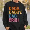 Dada Daddy Dad Bruh Fathers Day 2023 Retro Vintage Funny Sweatshirt Gifts for Him