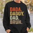 Dada Daddy Dad Bruh Humor Adult Fathers Day Vintage Father Sweatshirt Gifts for Him