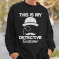 This Is My Detective Costume True Crime Lover Investigator Sweatshirt Gifts for Him