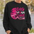 Dig For A Cure Breast Cancer Awareness Volleyball Pink Sweatshirt Gifts for Him