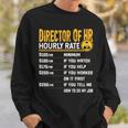 Director Of Hr Hourly Rate Human Resources Chief Hr Officer Sweatshirt Gifts for Him
