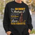 Doberman Pinscher Dear Mommy Thank You For Being My Mommy Sweatshirt Gifts for Him
