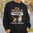 Dog It’S A Beagle Thing You Wouldn’T Understand Sweatshirt Gifts for Him