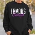 Famous Enough Star Celebrities Irony Model Quote Famous Sweatshirt Gifts for Him