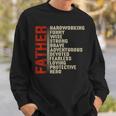 Father Hard Working Funny Wise Strong Brave Fathers Day Gift For Mens Sweatshirt Gifts for Him